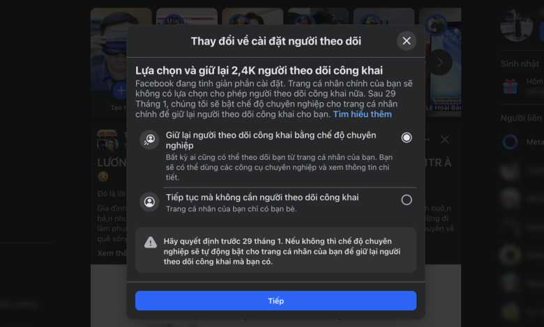 Facebook ‘thúc giục’ người dùng cập nhật chế độ chuyên nghiệp Facebook ‘thúc giục’ người dùng cập nhật chế độ chuyên nghiệp