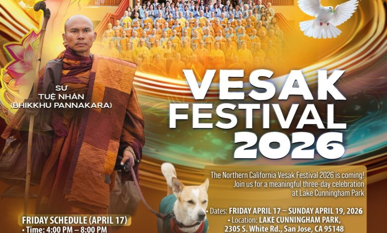 Hướng Về Lễ Hội Phật Giáo Vesak San Jose 2026 Hướng Về Lễ Hội Phật Giáo Vesak San Jose 2026