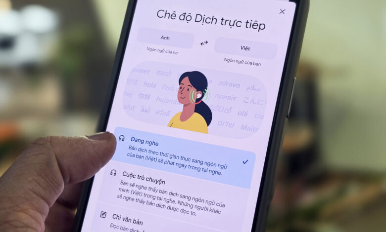 Tính năng phiên dịch trực tiếp của Google hỗ trợ tiếng Việt Tính năng phiên dịch trực tiếp của Google hỗ trợ tiếng Việt